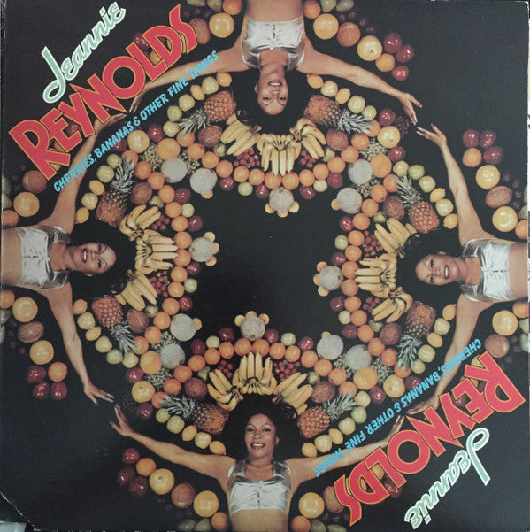 Jeannie Reynolds ‎– Cherries, Bananas & Other Fine Things Vinyl LP