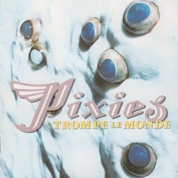 Pixies – Trompe Le Monde Vinyl LP