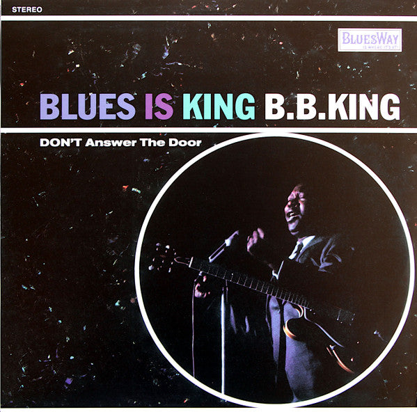 B.B. King – Blues Is King Vinyl LP