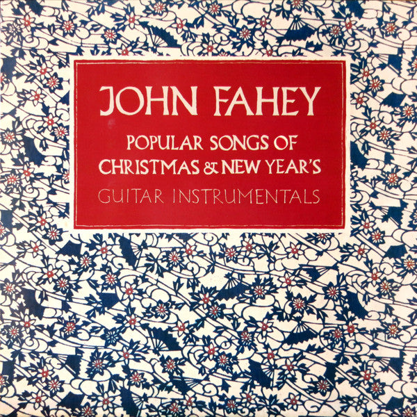 John Fahey ‎– Popular Songs Of Christmas & New Year's Vinyl LP
