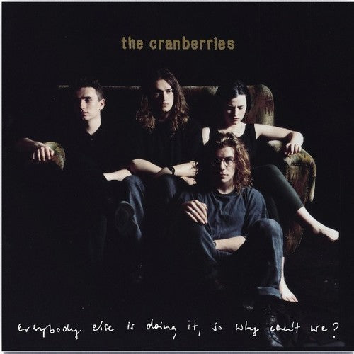 The Cranberries - Everybody Else Is Doing It, So Why Can't We (Vinyl LP)