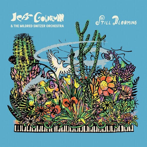 Jeff Goldblum & the Mildred Snitzer Orchestra - Still Blooming (Vinyl LP)
