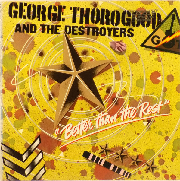 George Thorogood And The Destroyers ‎– Better Than The Rest Vinyl LP
