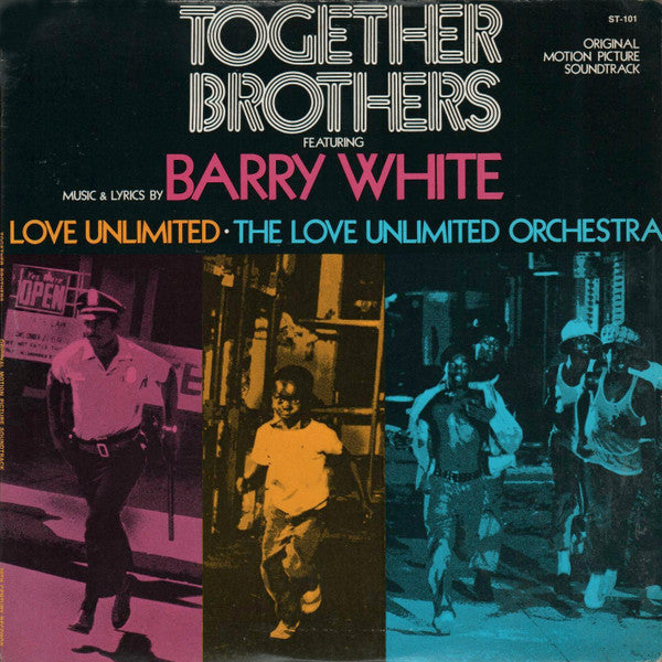 Barry White, Love Unlimited, The Love Unlimited Orchestra ‎– Together Brothers (Original Motion Picture Soundtrack) Vinyl LP