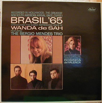 The Sergio Mendes Trio Introducing Wanda De Sah With Rosinha De Valenca ‎– Brasil '65 Vinyl LP