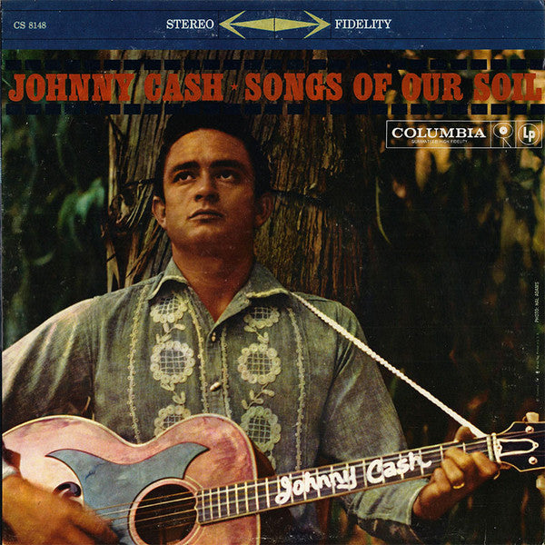 Johnny Cash ‎– Songs Of Our Soil Vinyl LP