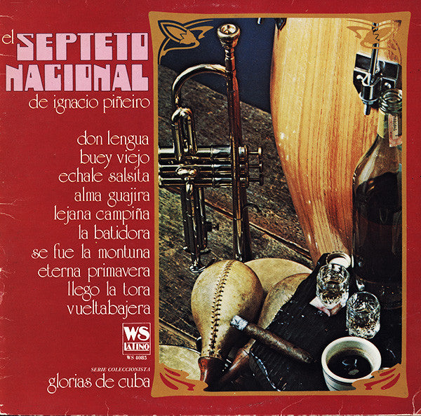 El Septeto Nacional De Ignacio Piñeiro – Glorias De Cuba Vinyl LP