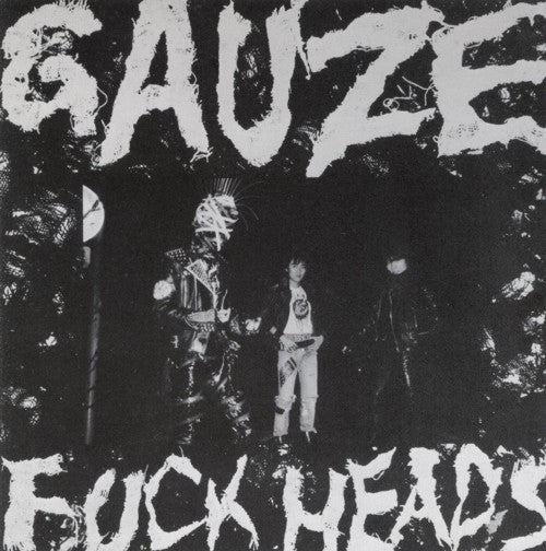 Gauze - Fuck Heads CD