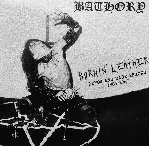 Bathory – Burnin' Leather Demos And Rare Tracks Vinyl LP