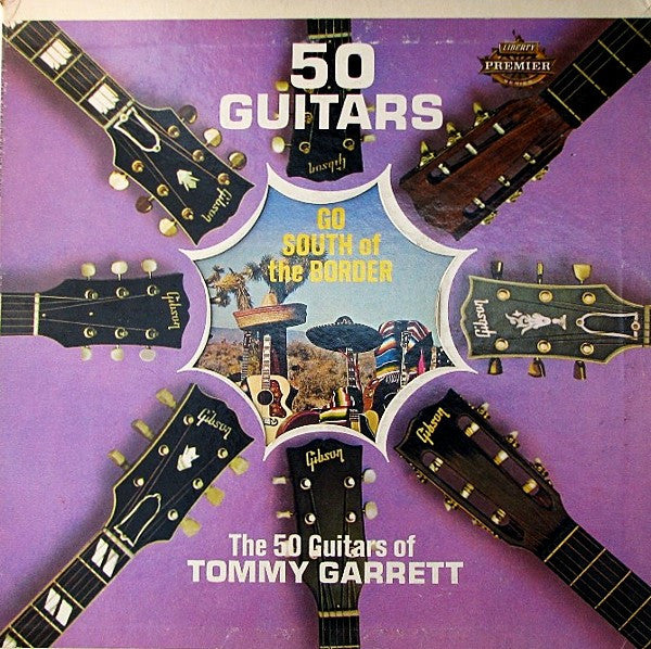The 50 Guitars Of Tommy Garrett ‎– 50 Guitars Go South Of The Border Vinyl LP