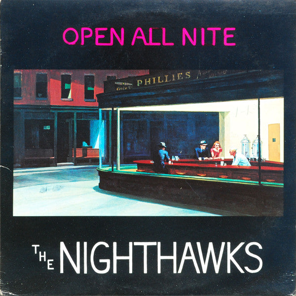 The Nighthawks ‎– Open All Nite Vinyl LP