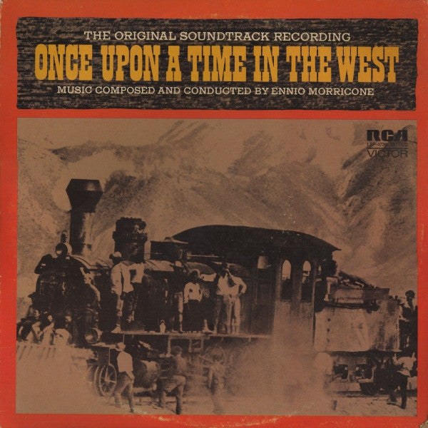 Ennio Morricone ‎– Once Upon A Time In The West (The Original Soundtrack Recording) Vinyl LP