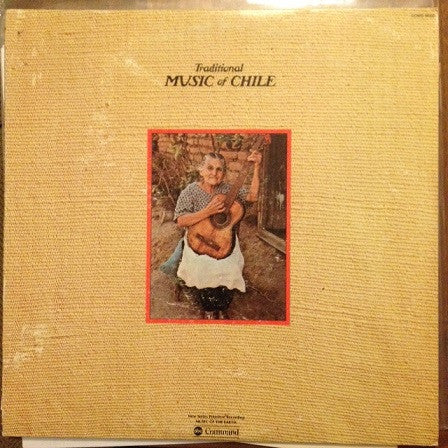 Various ‎– Traditional Music Of Chile Vinyl LP