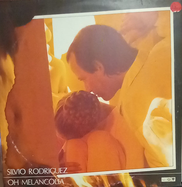 Silvio Rodríguez ‎– Oh Melancolia Vinyl 2XLP