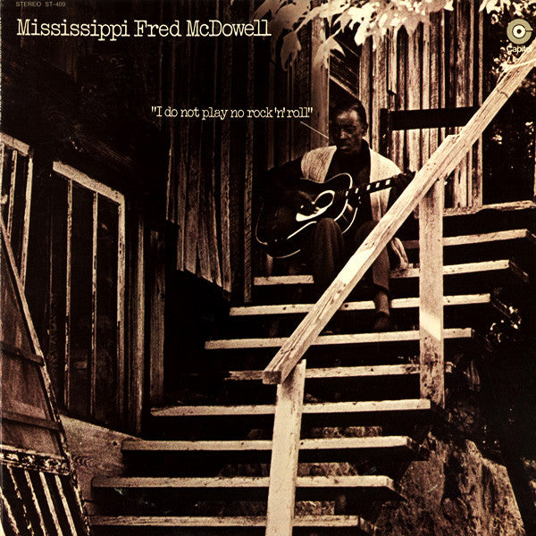 Mississippi Fred McDowell ‎– I Do Not Play No Rock 'N' Roll Vinyl LP