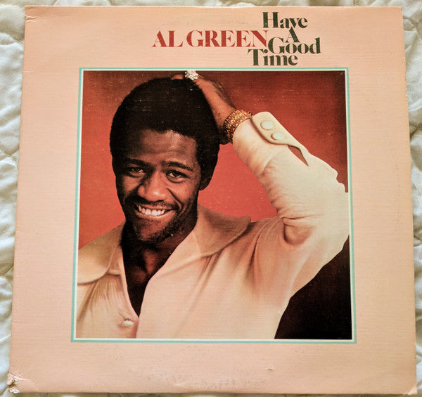 Al Green ‎– Have A Good Time Vinyl LP