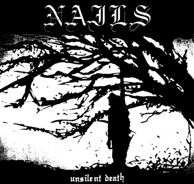 Nails – Unsilent Death Vinyl LP