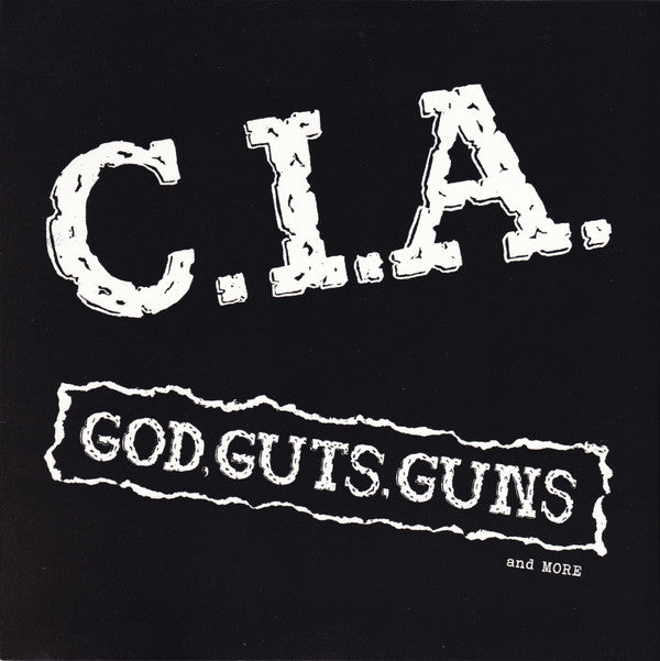 C.I.A. ‎– God, Guts, Guns And More Vinyl LP