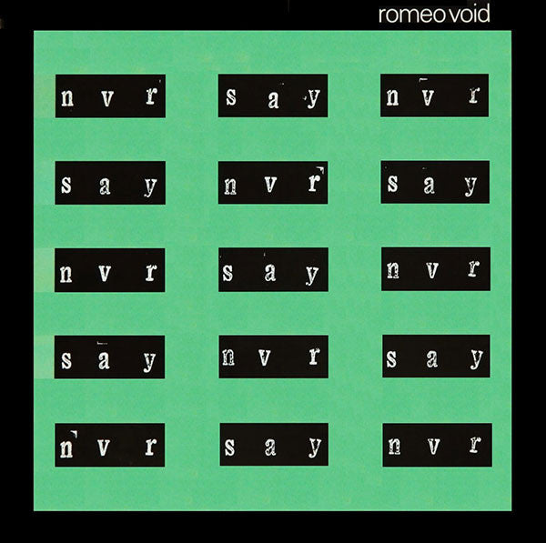 Romeo Void ‎– Never Say Never Vinyl 12