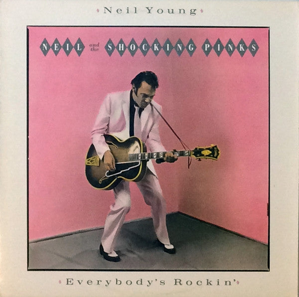 Neil Young & The Shocking Pinks – Everybody's Rockin' Vinyl LP