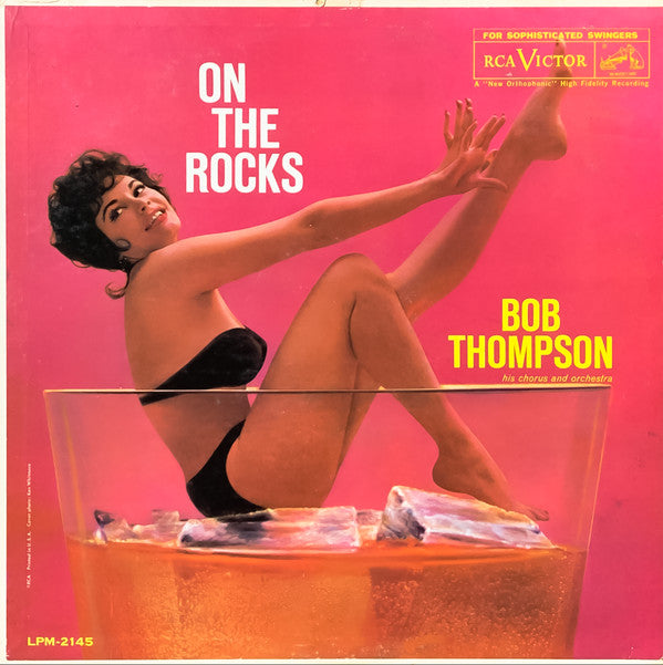 Bob Thompson, His Chorus And Orchestra ‎– On The Rocks Vinyl LP