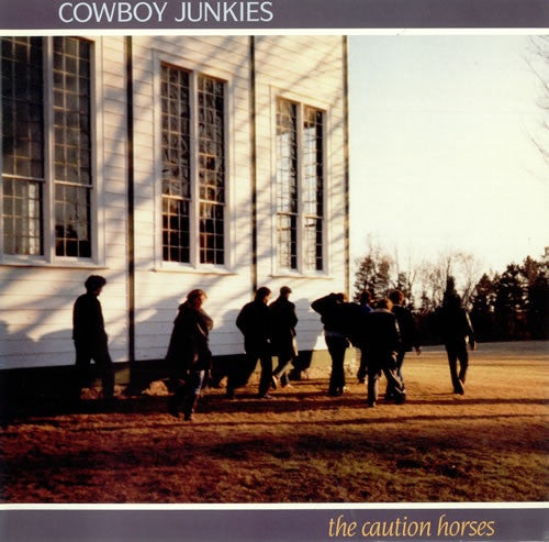 Cowboy Junkies – The Caution Horses Vinyl LP