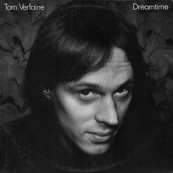 Tom Verlaine ‎– Dreamtime Vinyl LP