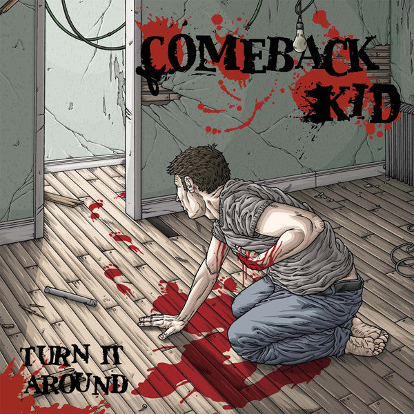Comeback Kid ‎– Turn It Around Vinyl LP
