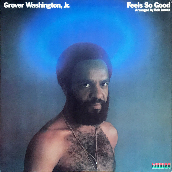 Grover Washington, Jr. ‎– Feels So Good Vinyl LP