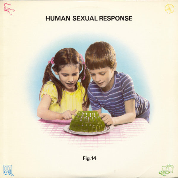 Human Sexual Response – Fig. 14 Vinyl LP