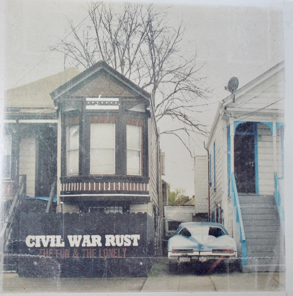 Civil War Rust – The Fun & The Lonely Vinyl LP