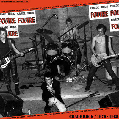 Foutre ‎– Crade Rock / 1979 - 1985 Vinyl LP