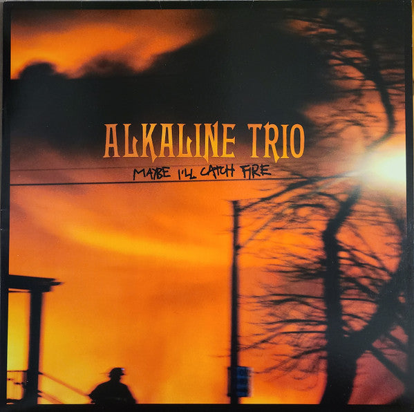 Alkaline Trio ‎– Maybe I'll Catch Fire Vinyl LP