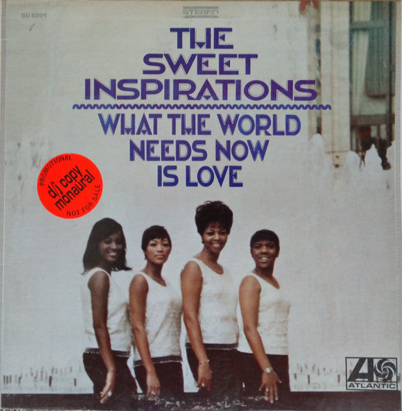 The Sweet Inspirations – What The World Needs Now Is Love Vinyl LP