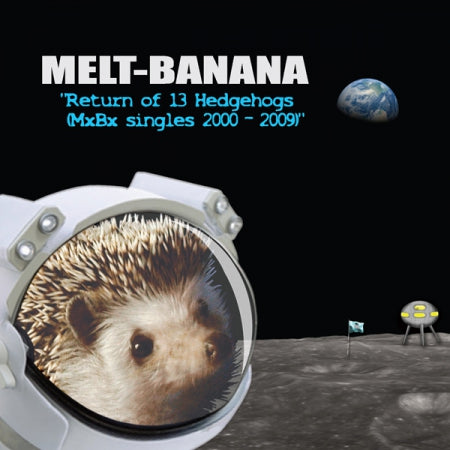 Melt Banana - Return Of 13 Hedgehogs (MxBx Singles 2000-2009) CD