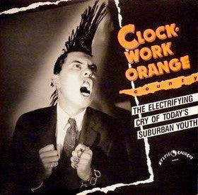 Various ‎– Clock-Work Orange County Vinyl LP