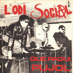 L'Odi Social ‎– Que Pagui Pujol: Mes Odi Que Mai Vinyl LP (USED)