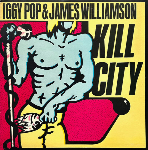 Iggy Pop & James Williamson ‎– Kill City Vinyl LP