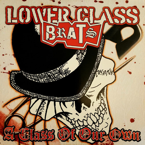 Lower Class Brats ‎– A Class Of Our Own Vinyl LP