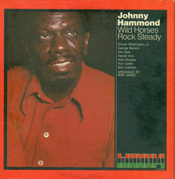 Johnny Hammond – Wild Horses Rock Steady Vinyl LP