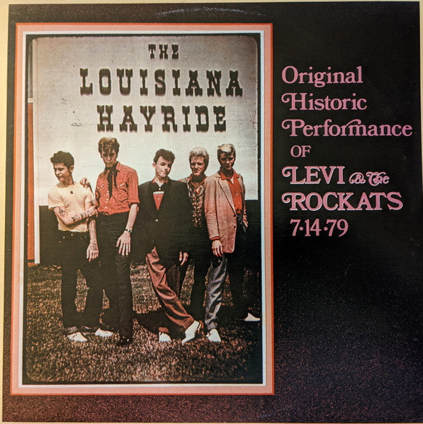 Levi & The Rockats – At The Louisiana Hayride Vinyl LP