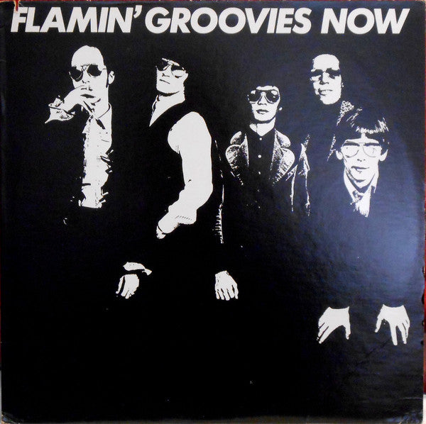 Flamin' Groovies – Now Vinyl LP