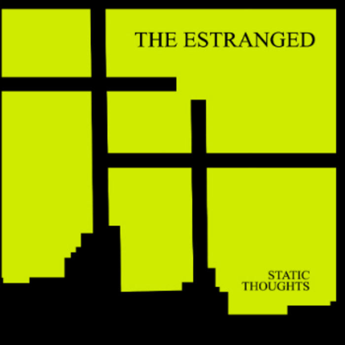 THE ESTRANGED - STATIC THOUGHTS VINYL LP