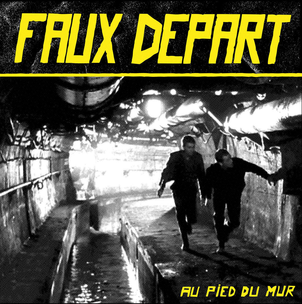 Faux Depart - Au Pied Du Mur Vinyl LP
