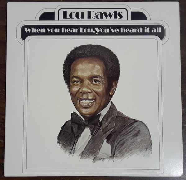 Lou Rawls ‎– When You Hear Lou, You've Heard It All Vinyl LP