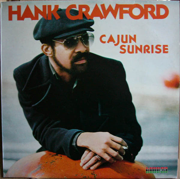 Hank Crawford – Cajun Sunrise Vinyl LP