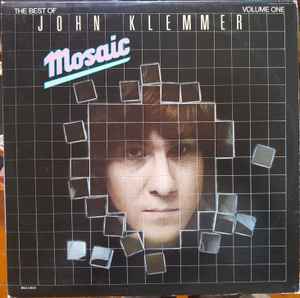John Klemmer ‎– Mosaic - The Best Of John Klemmer Volume One Vinyl LP