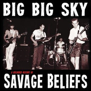 SAVAGE BELIEFS - BIG BIG SKY VINYL LP