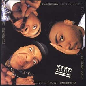Fishbone – In Your Face CD