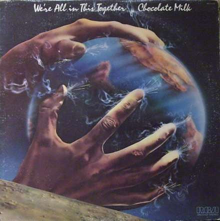 Chocolate Milk - We're All in This Together Vinyl LP
